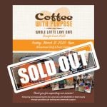 Poster for "Coffee with a Purpose" benefit event on March 31, 2023, at Arrowhead Golf & Event Center, labeled "Sold Out.