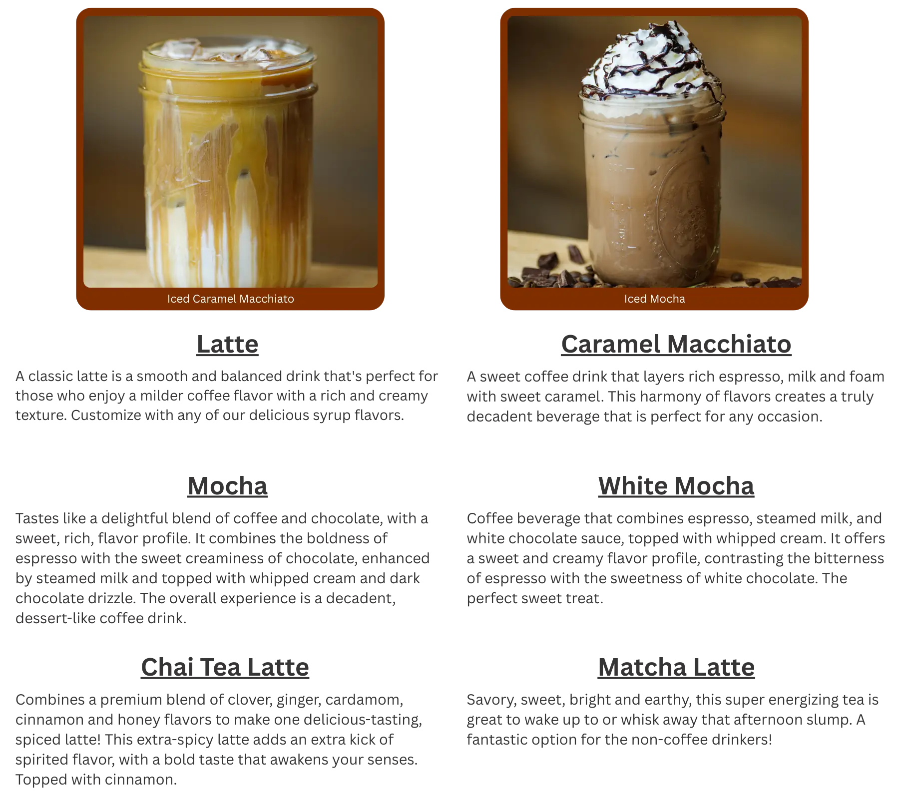 hot-or-iced-beverages-fw-2 Two mason jars with iced coffee drinks: one is an iced caramel macchiato with caramel drizzle, the other is an iced mocha topped with whipped cream and chocolate syrup.